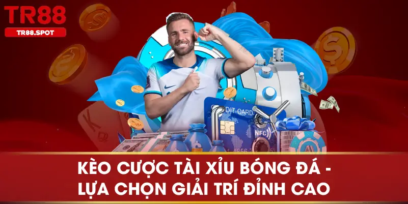 Kèo Cược Tài Xỉu Bóng Đá Lựa Chọn Giải Trí Đỉnh Cao